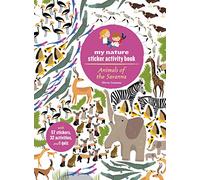 Animals of the Savanna: My Nature Sticker Activity Book: 1 (My Nature Sticker Activity Books)