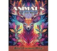 Animals of the Wild: Adult Coloring Book - Stress Relieving Mandala Style Animal Designs