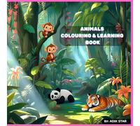 “Animals of the World: A Kids’' Learning and Coloring Adventure”: Educational and engaging coloring book to boost creativity and knowledge.