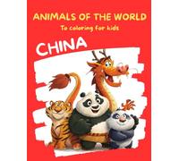 ANIMALS OF THE WORLD: CHINA EDITION