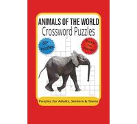 Animals of the World Crossword Puzzles: Crossword Puzzles with Easy to Read Print about Animals, Wildlife, Nature and More | 6X9 inches, 120 pages | ... Gift for Vacations, Holidays and Relaxation