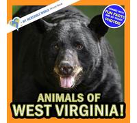 Animals of West Virginia!: A My Incredible World Picture Book for Children (My Incredible World: Nature and Animal Picture Books for Children)