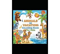 Animals on vacation: Coloring book for kids