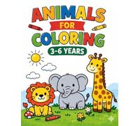 ANIMALS: PARA COLOREAR NIÑOS 3-6 AÑOS