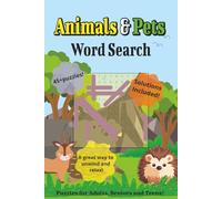 Animals & Pets Word Search: Word Searches with Easy to Read Print about Animals and Pets, from all over the world and more! | 6x9 inches, 96 pages | ... | For Holidays, Vacations and Free Times