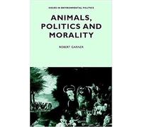 Animals, Politics and Morality
