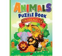 Animals Puzzle Book for Kids Ages 4-8: Fun, Quick & Easy Solution for Boredom for Boys & Girls. 70 + Pages Activity Book that includes Drawing, ... Perfect Gift Guaranteed to Make them Smile.