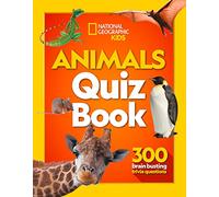Animals Quiz Book – 300 brain busting trivia questions (National Geographic Kids)