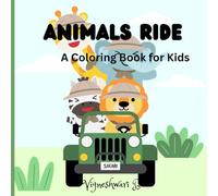 Animals riding coloring book: Animal Drivers Exploring Land, Sea, and Sky!