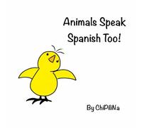 Animals Speak Spanish Too!