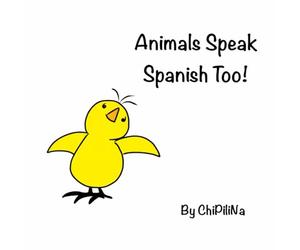 Animals Speak Spanish Too!