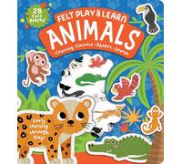 Animals Touchy-Feely Felt Play & Learn: Early Learning Made Fun with Felt