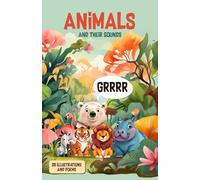 Animals with their Sounds: Learning Book for Toddlers | Visual Animal Sound Book | Educational Illustration Book for Toddlers 1-3 | Sensory, Visual ... | Sturdy Nursery Rhyming Poems for Baby