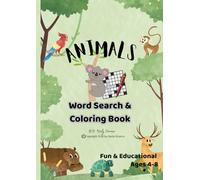 Animals Word Search & Coloring Book: Fun & Educational Coloring Activity Book Ages 4-8