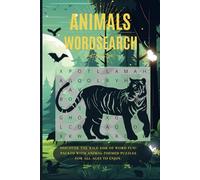 Animals Word Search: Explore the Animal Kingdom One Word at a Time