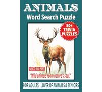 ANIMALS WORD SEARCH PUZZLE: 50+ Easy-to-Read Word Find Puzzles Book About Wild Animals, Wildlife & Nature Facts for Adults, Seniors & Kids | 6×9 ... Holidays. (LIFE & LEISURE WORD SEARCH SERIES)
