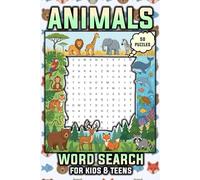 Animals Word Search Puzzle Book: Animal Themed Word Searches for Kids & Teens | 50 Puzzles with 9 Words Each, Solutions at Back | 6x9 Inches, 100 Pages | Gift for Vacations, Holidays, and Relaxing