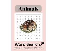 Animals Word Search Puzzle Book: Fun Word Search For All Ages For Relaxation And Relief | 50+ Puzzles With Solutions | 6x9 inch, 110 Pages |