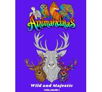 Animandalas: Wild and Majestic Adult Coloring Book - Volume I