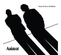 Animat - How to Be a Shadow