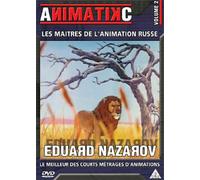 Animatikc : Les Maîtres de l'animation russe, Eduard Nazarov - Vol.2