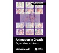 Animation in Croatia: Zagreb School and Beyond (European Animation)
