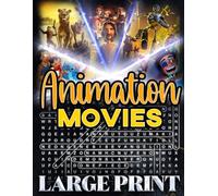 Animation Movie Word Search (Large Print): 100 animated-film puzzles - 2,000 hidden words • answer key inside (U.S. Movie Word Search Collection)