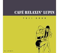 ANIMATION(YUJI OHNO) - Cafe Relaxin' Lupin