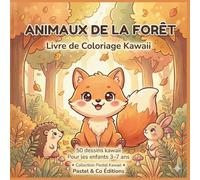 Animaux de la Forêt - Livre de Coloriage Kawaii pour Enfants de 3 à 7 ans: 50 Dessins Kawaii Mignons à Colorier | Renard, Lapin, Hérisson, Hibou et ... | Grand Format | Cadeau Idéal Fille Garçon