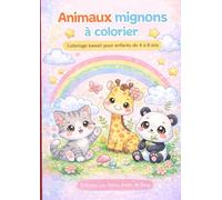 Animaux mignons à colorier: Livre de coloriage kawaii pour enfants de 4 à 8 ans