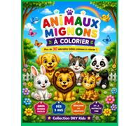 Animaux Mignons à colorier: Plus de 30 adorables bébés animaux à colorier !