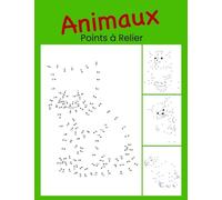 Animaux Points à Relier: Point par Point | Dessin Enfant | Livre Dot to Dot | Points par Points Enfants