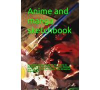 Anime and manga sketchbook: Portable Drawing Book for Teens & Beginners | Practice Character Design, Manga Art, Anime Faces, and Creative Sketching
