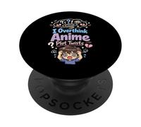 Anime Anxiety Overthinking Weeb Kawaii Overthinker Merch PopSockets Adhesive PopGrip