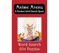 Anime Arena: A Fandom Word Search Quest: Word Search with Easy-to-Read Print Featuring Anime Heroes, Magical Worlds, Iconic Battles, and More | 6x9 ... Vacations, Holidays, Otaku, and Anime Fans