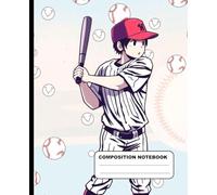 Anime Baseball Player Wearing A Red Cap Wide Ruled Composition Notebook: Baseball Notebook For Boys, Girls And Adults 7.5 Inches x 9.25 Inches 110 Pages