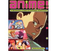 Anime!: Beginner's Guide to Japanese Animation