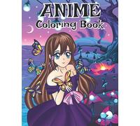Anime Coloring Book: Cute Manga Coloring Book for Adults and Teenagers