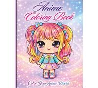 Anime Coloring Book: Dream, Draw & Color Anime Magic