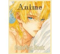 Anime: Coloring Book for Teens, Kids