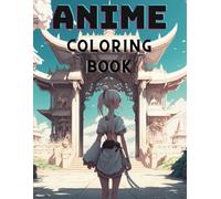 Anime Coloring Book: Kawaii Cute Anime Girls In This Adorable Japanese Anime Manga-Themed Coloring Pages.