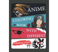 Anime coloring book with different characters: For children, anime characters Coloring book for adults, youngsters and also kids - Anime Coloring book ( 8.5 x 11 )inches 100 pages. High quality