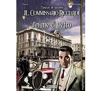 Anime Di Vetro. Il Commissario Ricciardi