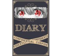 Anime Diary: 120 blank Pages for Your Anime Diary That You Can Decorate With Cool Manga Drawings And Sketches