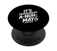 Anime Its Pronounced A Nuh May Otaku Joke PopSockets Adhesive PopGrip