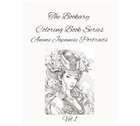 Anime Japanese Portraits Vol 1: Grace, emotion, and style-color the spirit of Japanese anime. A Stylized Coloring Book for All Ages