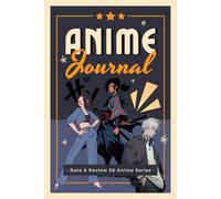 Anime Journal: Anime Series Review Logbook to Write in Summaries, Thoughts & Ratings | Watching Tracker Notebook for Japanese Animation Enthusiasts, Fans & Avid Viewers