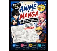 ANIME MANGA SKETCHBOOK: The Ultimate 100 pages Comic Layout & Character Design Sketchbook- Creative Practice for Aspiring Student Artist Creative Practice for Ages 8-16