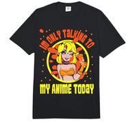 Anime Merch - I’m only Talking to My Anime Today - Anime Comfort Colors Adult Heavyweight T-Shirt