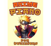 Anime Piano for Beginners: Big-Note Format with Letters & Fingering